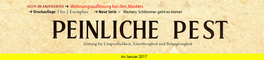 Peinliche Pest Januar 2017